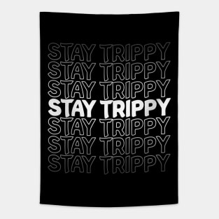 Stay Trippy Repeat Text White Tapestry