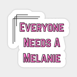 Melanie Name Design Everyone Needs A Melanie Magnet