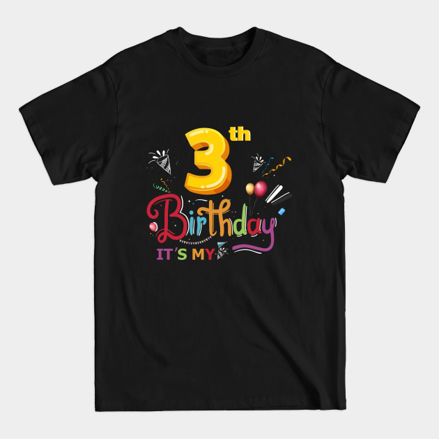 Disover birthday shirt 3 yers girl or boy - Birthday Shirtbday - T-Shirt