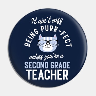 Second Grade Teacher Cat Lover Gifts - It ain't easy being Purr Fect Pin