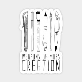 Weapons Of Mass Creation Magnet