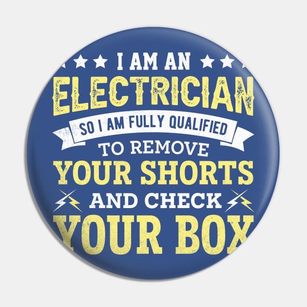 I am an electrician so i am fully qualified to remove your shorts and check your box Pin by TheDesignDepot