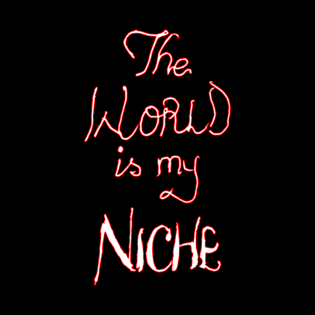 the world is my niche by Oluwa290