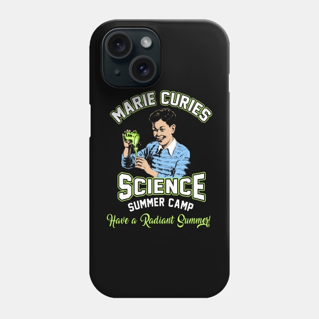 Marie Curies science summer camp hava radiant summer Phone Case by theDarkarts