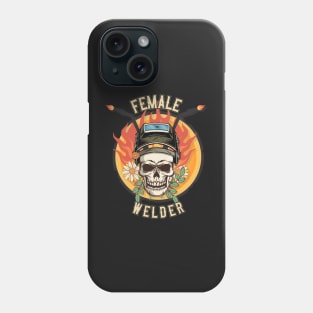 Welders skull woman sarcastic floral retro quote  female welder Phone Case