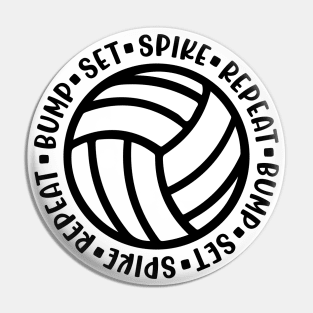 Bump Set Spike Repeat Volleyball Cute Funny Pin