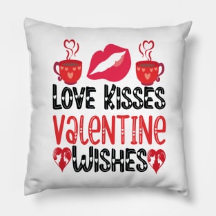 LOVE KISSES AND VALENTINE WISHES Pillow