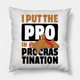 I Put The Pro in Procrastination Pillow