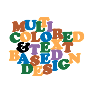 Multi Colored and Text Based Design T-Shirt