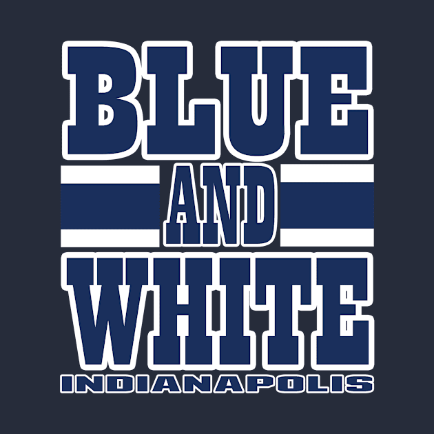 Indy LYFE Blue and White Indianapolis True Football Colors! by OffesniveLine