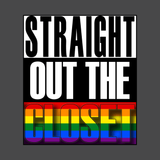 Straight Out The Closet LGBT Gay Pride T-Shirt