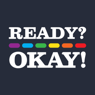 READY OK T-Shirt