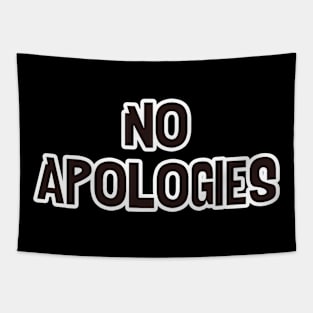 No Apologies Tapestry