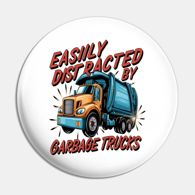 Garbage Truck " Easily Distracted By Garbage Trucks " Pin by Hunter_c4 "Click here to uncover more designs"