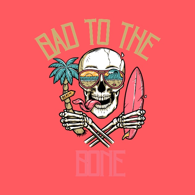 Bad to the Bone by BandaraxStore