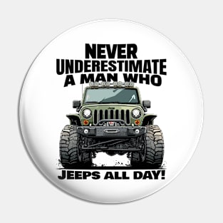 Never underestimate a man who jeeps all day! Pin