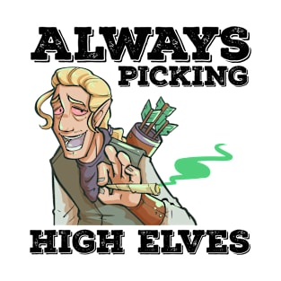 RPG Roleplaying PnP Meme High Elves Weed Smoking Elf Stoner T-Shirt