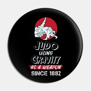 Judo Using Gravity As A Weapon Since 1882 Pin