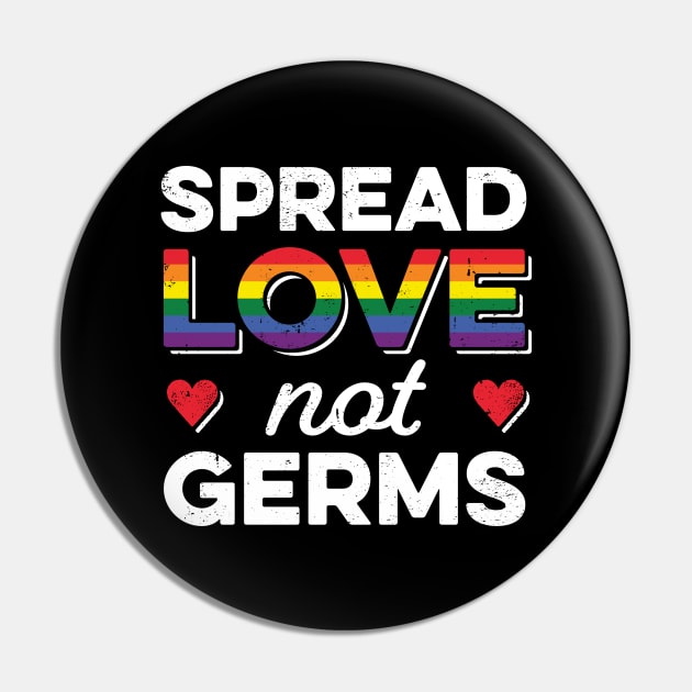 LGBT Pride Social Distancing Quarantine Spread Love Not Germs Pin by mindeverykind