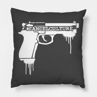 #Cancelculture gun Pillow