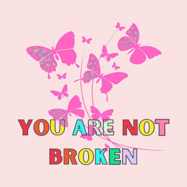 motivational shirts, you are not broken, you are not broken you are becoming by joy 32