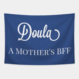 Birthing Coach Labor Coach Doula A Mother's BFF Tapestry