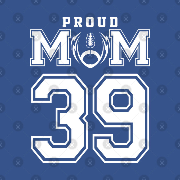 Discover Custom Proud Football Mom Number 39 Personalized For Women - Football Mom Gift - T-Shirt