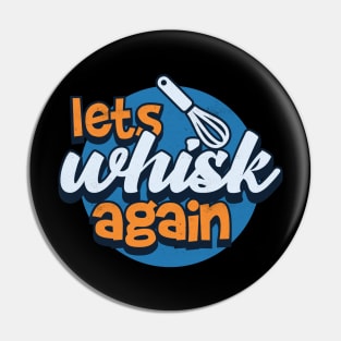 Let whisk again Pin