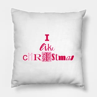 I like Christmas Pillow