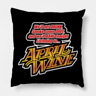 Trailer Park Boys April Wine Pillow