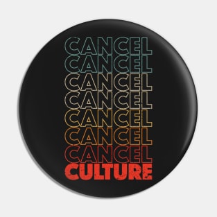 cancel culture Pin