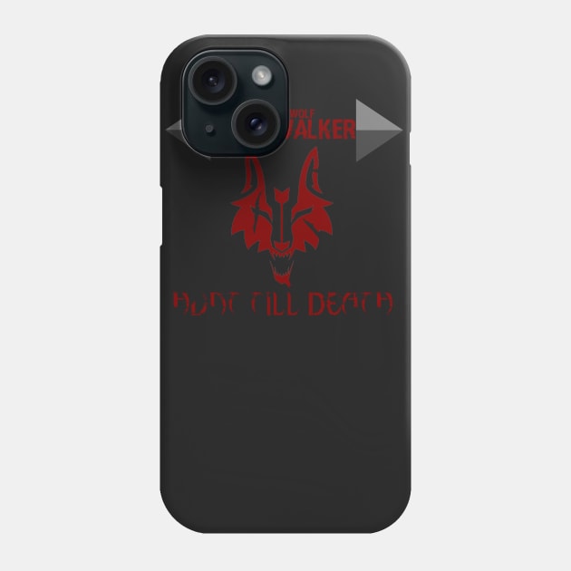 Dean Walker "Hunt Till Death" Phone Case by DWOfficial