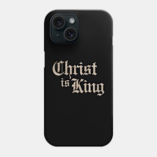 Christ is King Phone Case