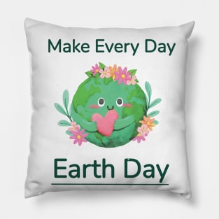 Make Every day Earth day 2021 Pillow