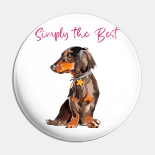 Simply the best Dachshund Pin