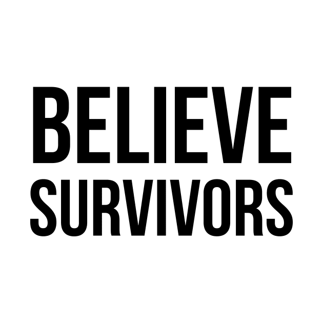 Believe Survivors by midwifesmarket