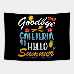 Goodbye Cafeteria Hello Summer Lunch Lady Last Day Of School Tapestry