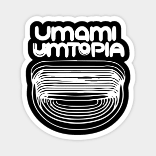 UMAMI Umtopia Magnet