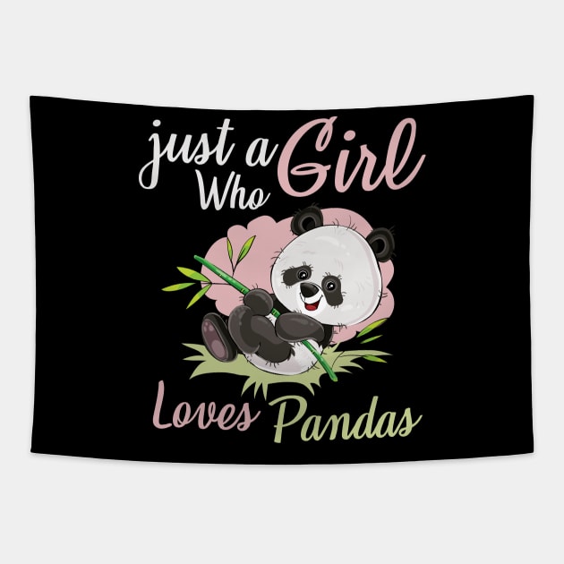 I Just Really Love Pandas, Ok Just A Girl Who Loves Pandas T-Shirt For Daughter, Sister, Girlfriend Tapestry by johnii1422