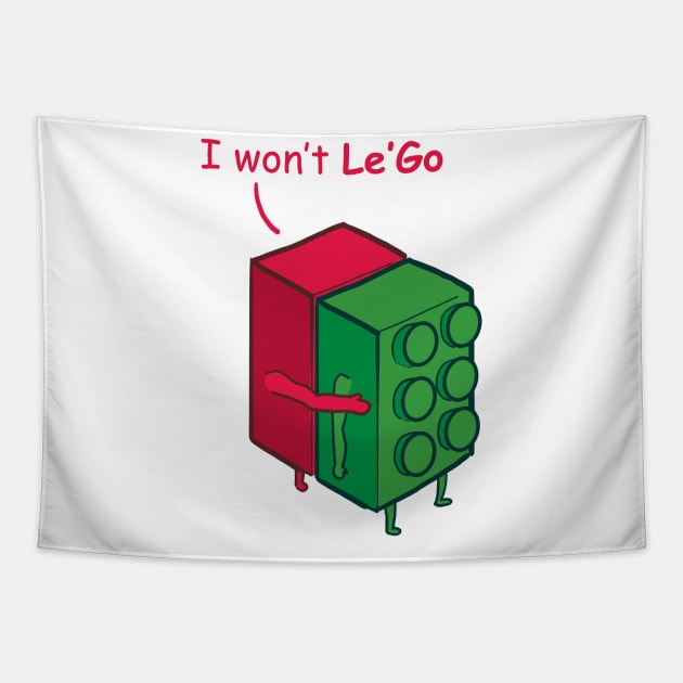 I Won't Le'go - Puns, Funny - D3 Designs Tapestry by D3Apparels