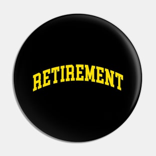 Retirement Pin