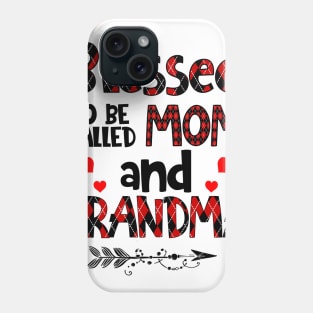 Blessed To be called Mom and grandma Phone Case