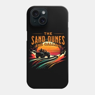 The Sand Dunes are Calling Sand Jeep Design Phone Case