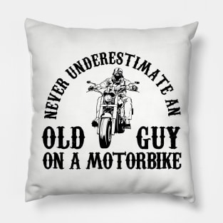 Never Underestimate An Old Guy On A Motorbike Cycling Pillow