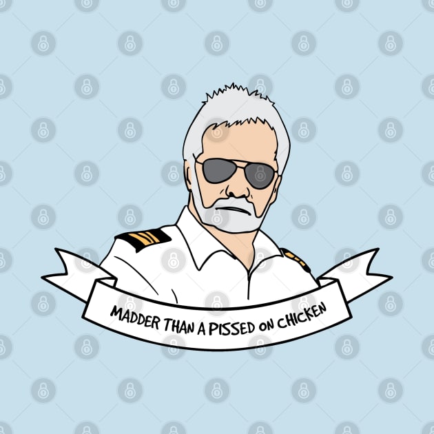 Captain Lee "Madder Than A Pissed On Chicken" by BasicBeach