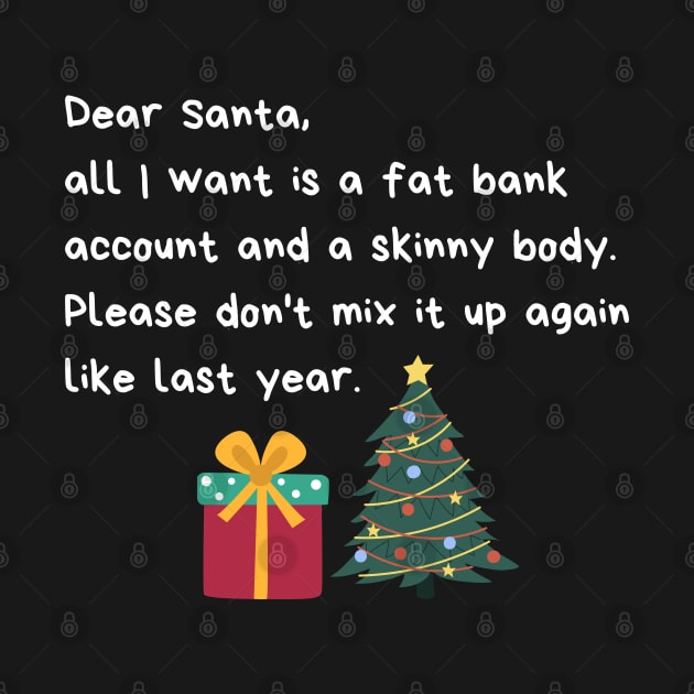 Dear Santa funny Christmas letter - Christmas is approaching by Rubi16