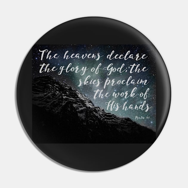 Psalm 19:1, The Heaven's Declare the Glory of God, Mountain & Stars Pin by DownThePath