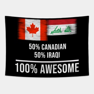 50% Canadian 50% Iraqi 100% Awesome - Gift for Iraqi Heritage From Iraq Tapestry