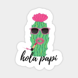 Funny Cactus Spanish Language Hola Papi Magnet