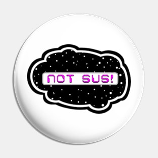 Pink Not Sus! (Variant - Other colors in collection in shop) Pin